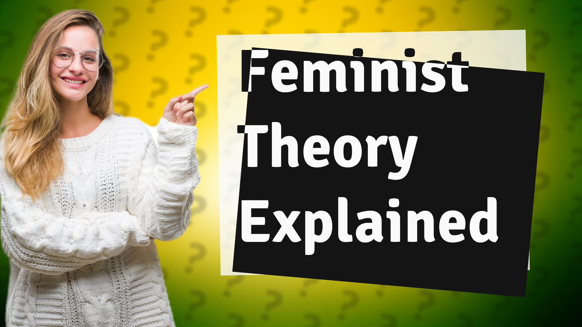 Feminist Theory Explained