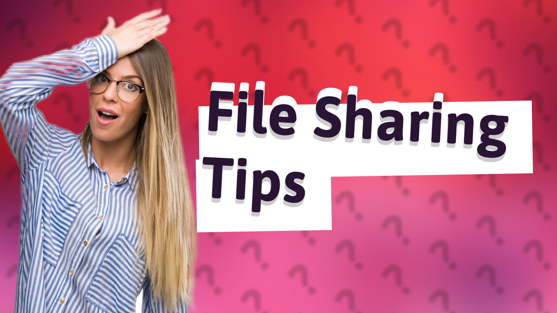 File Sharing Tips