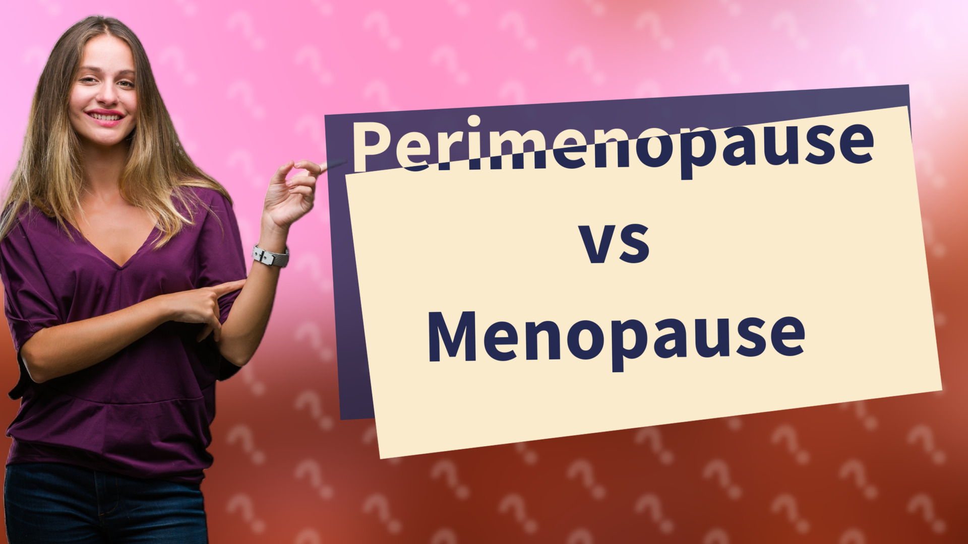 Perimenopause vs Menopause