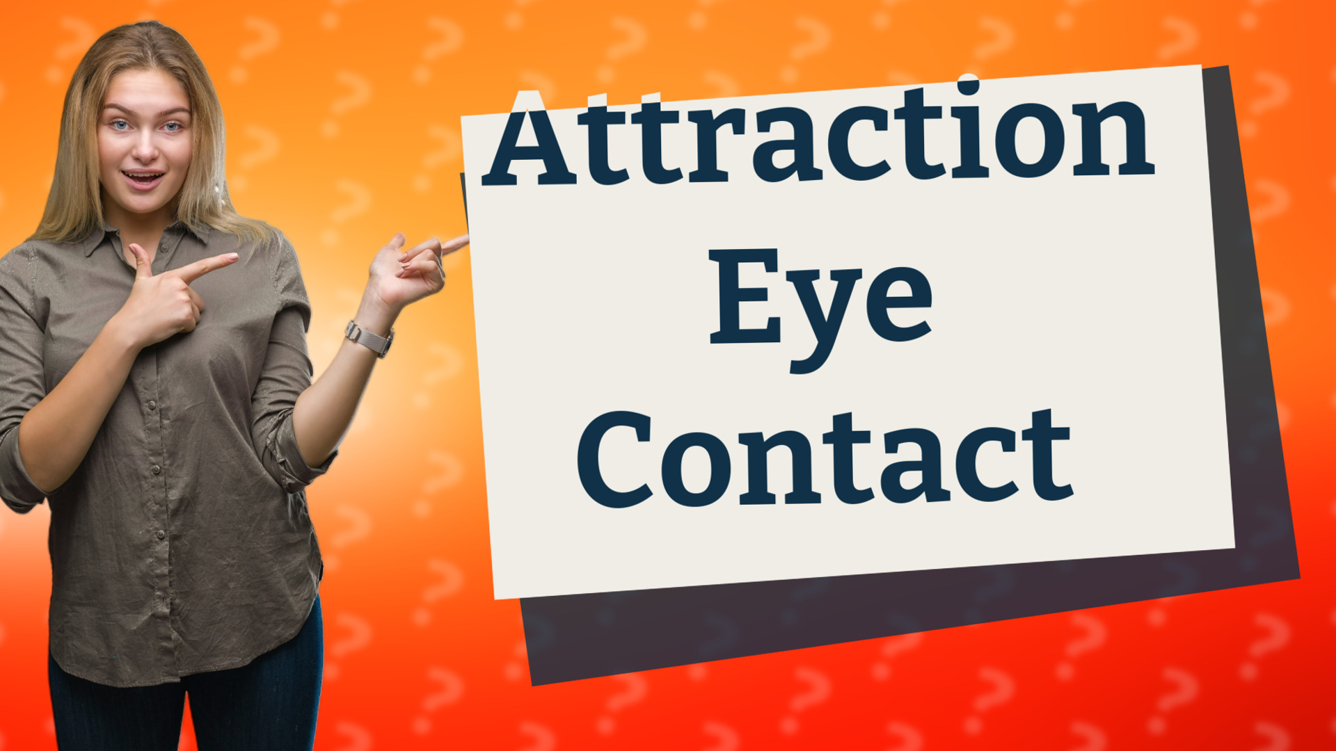 Attraction Eye Contact