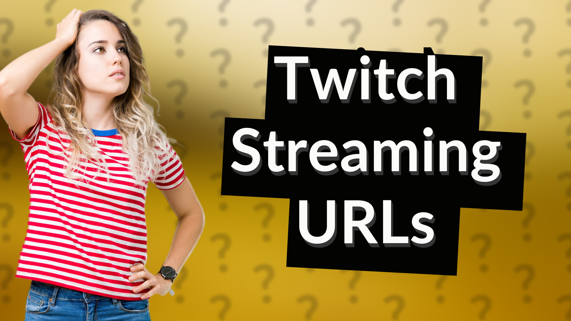 Twitch Streaming URLs
