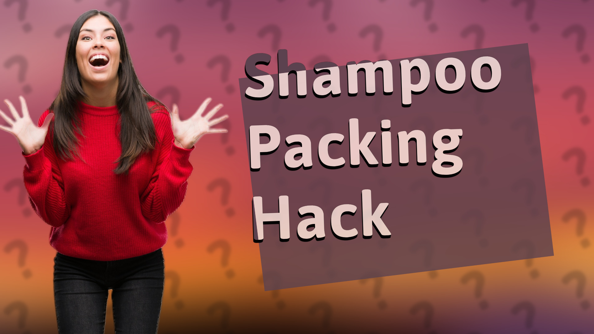 Shampoo Packing Hack