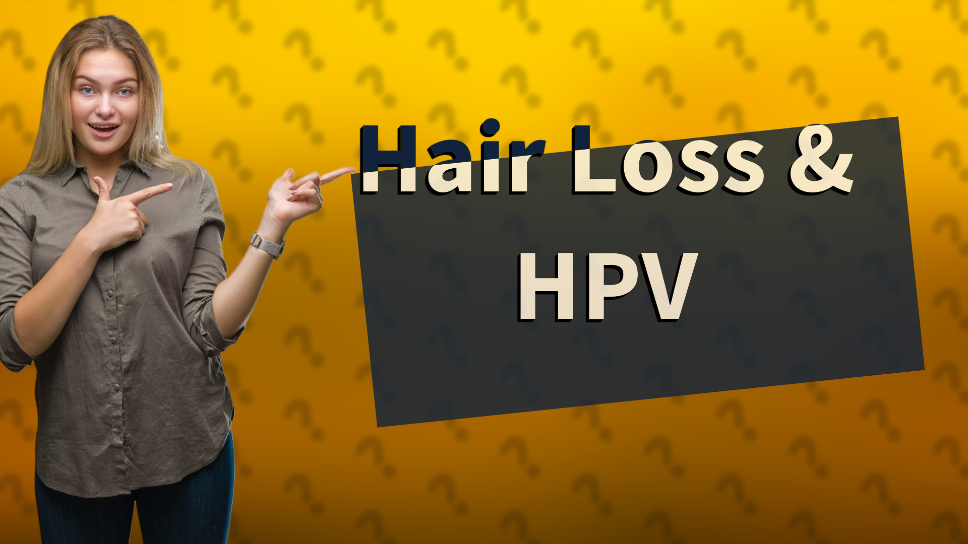 Hair Loss & HPV