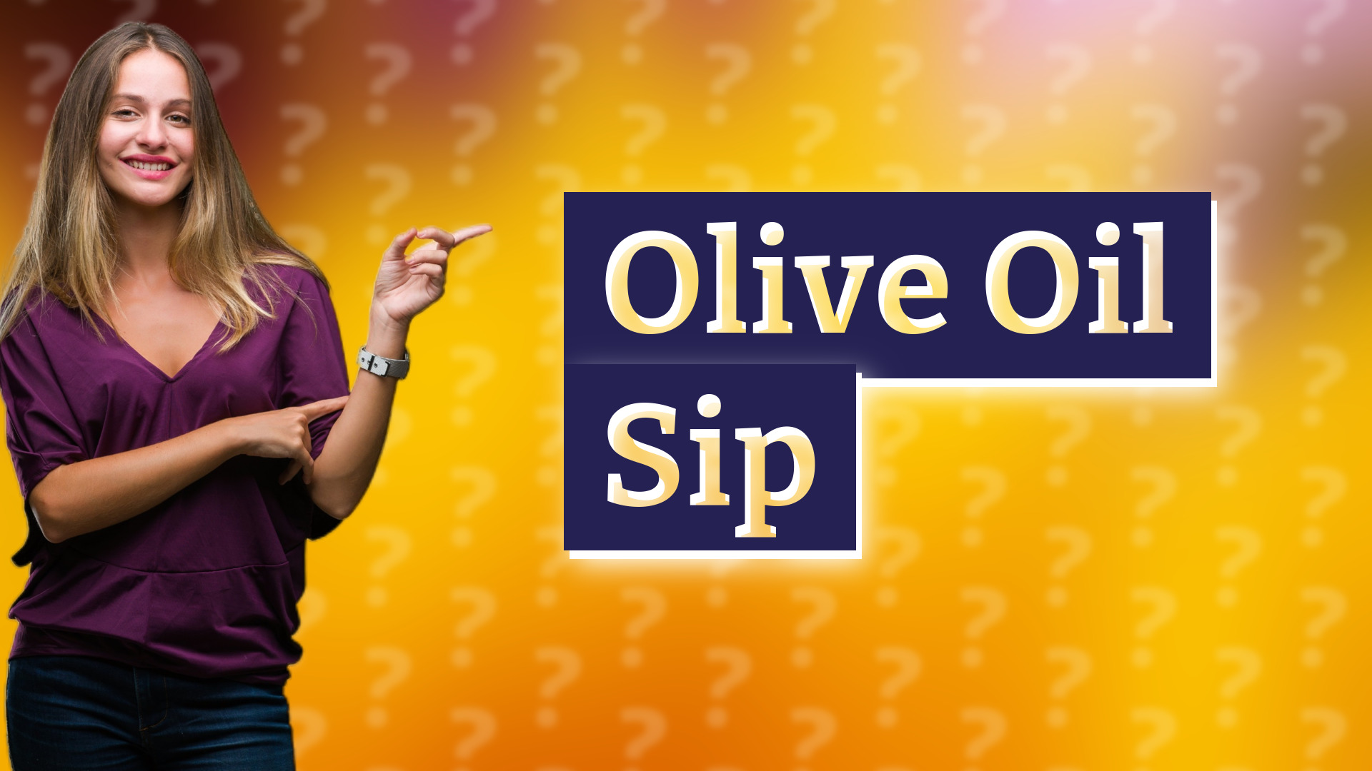 Olive Oil Sip