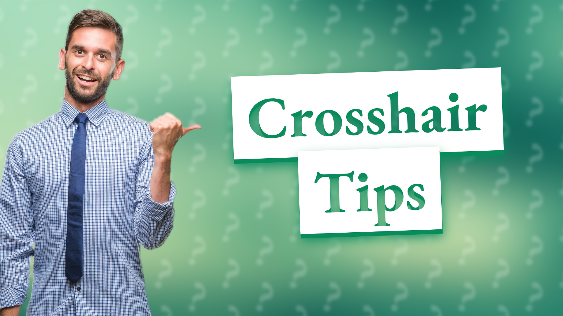 Crosshair Tips