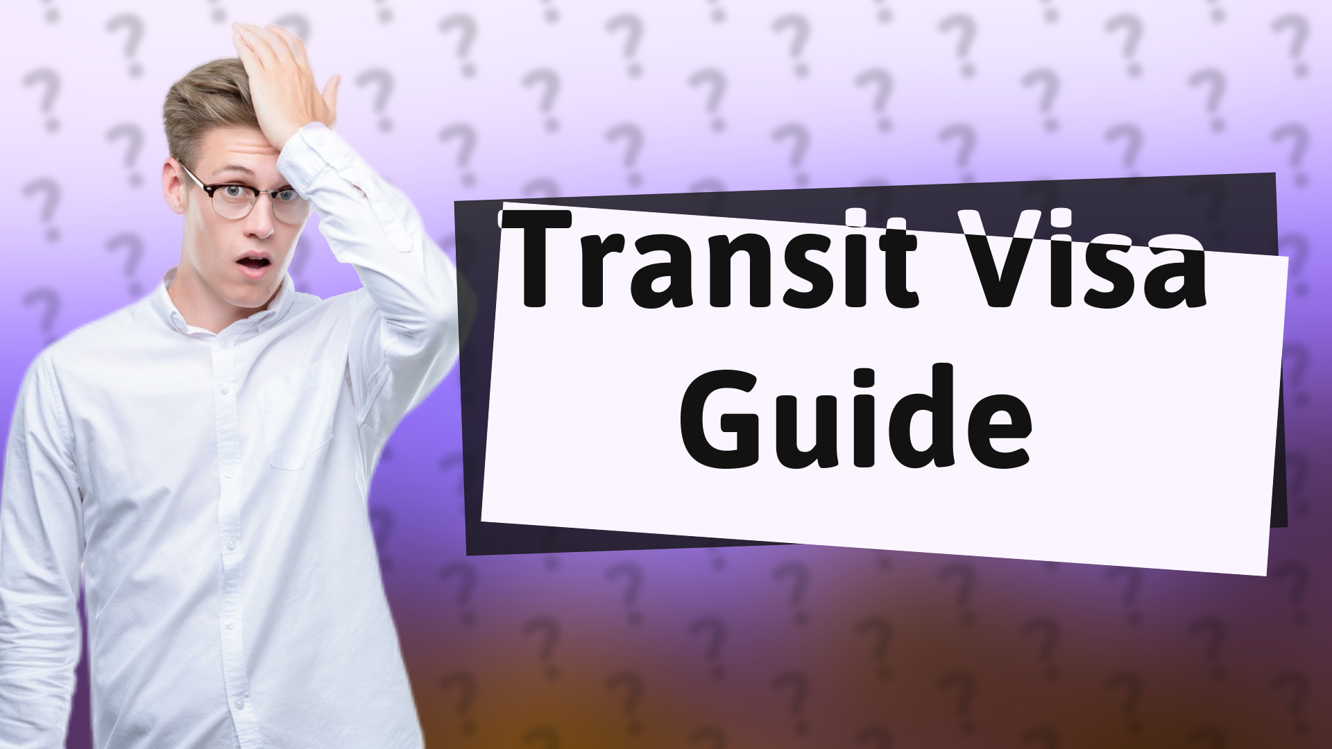 Transit Visa Guide