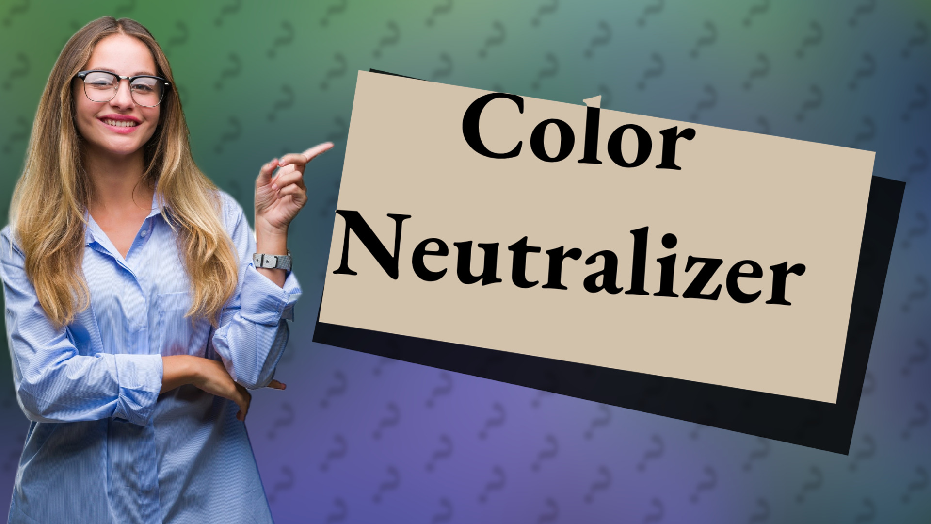 Color Neutralizer