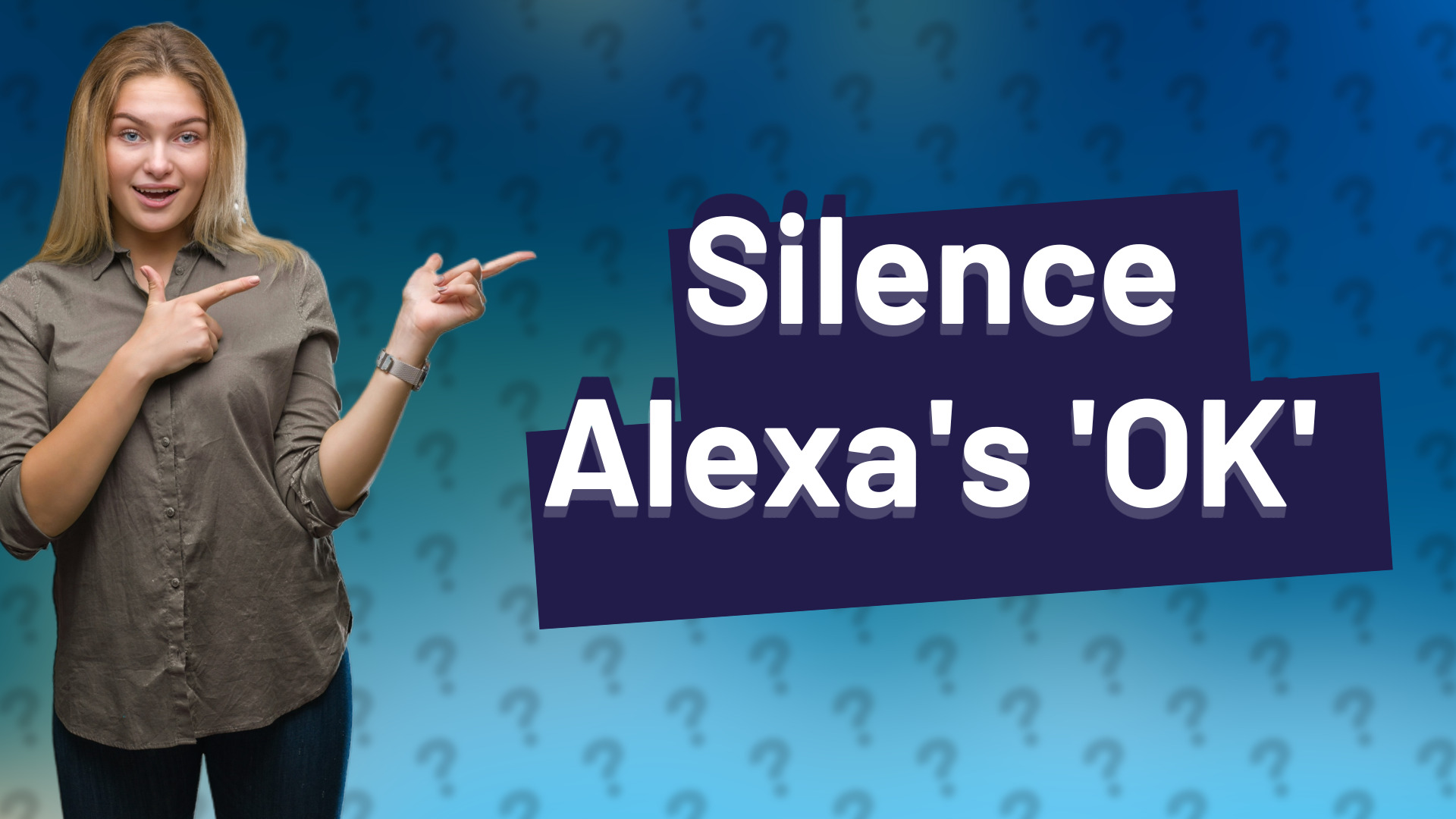 Silence Alexa's 'OK'