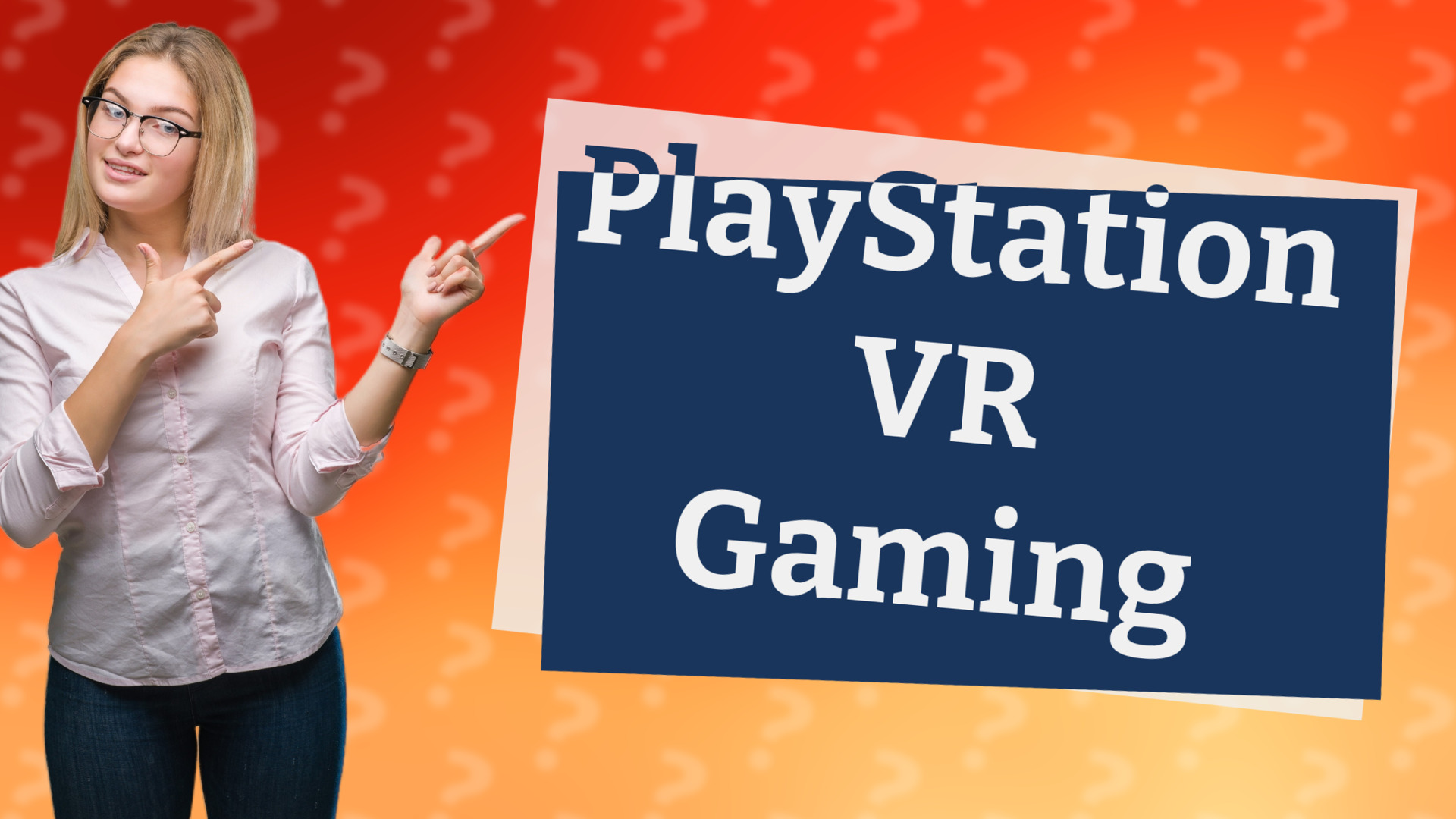 PlayStation VR Gaming