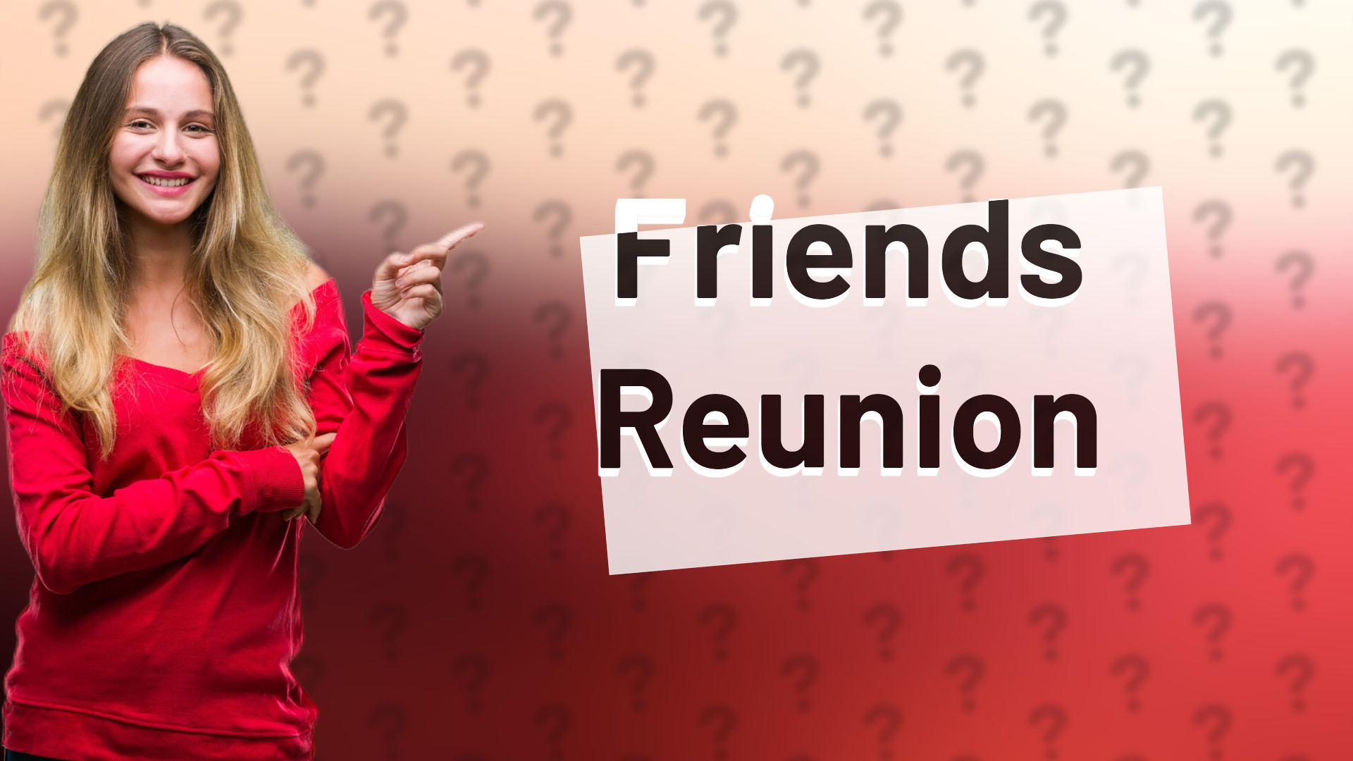Friends Reunion