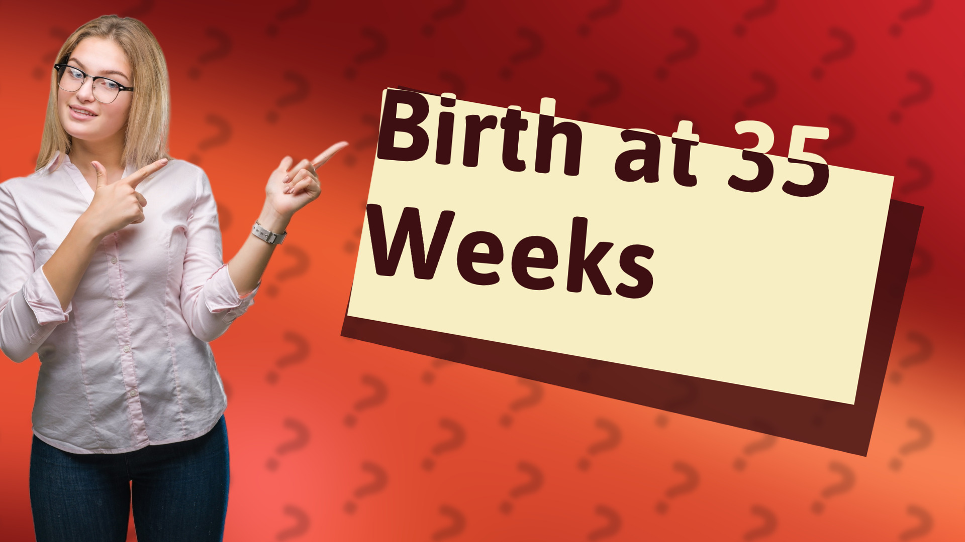 Birth at 35 Weeks