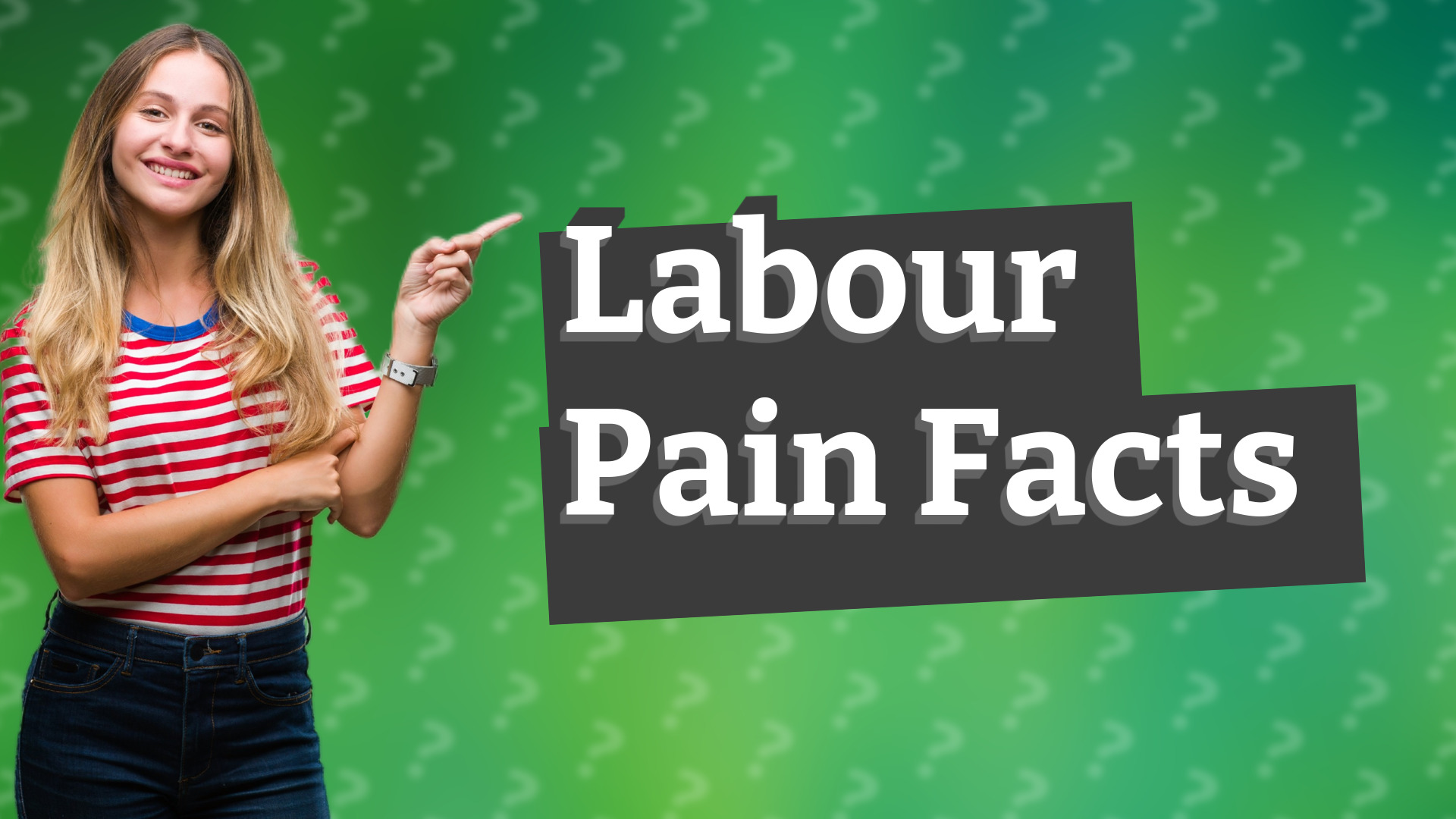 Labour Pain Facts
