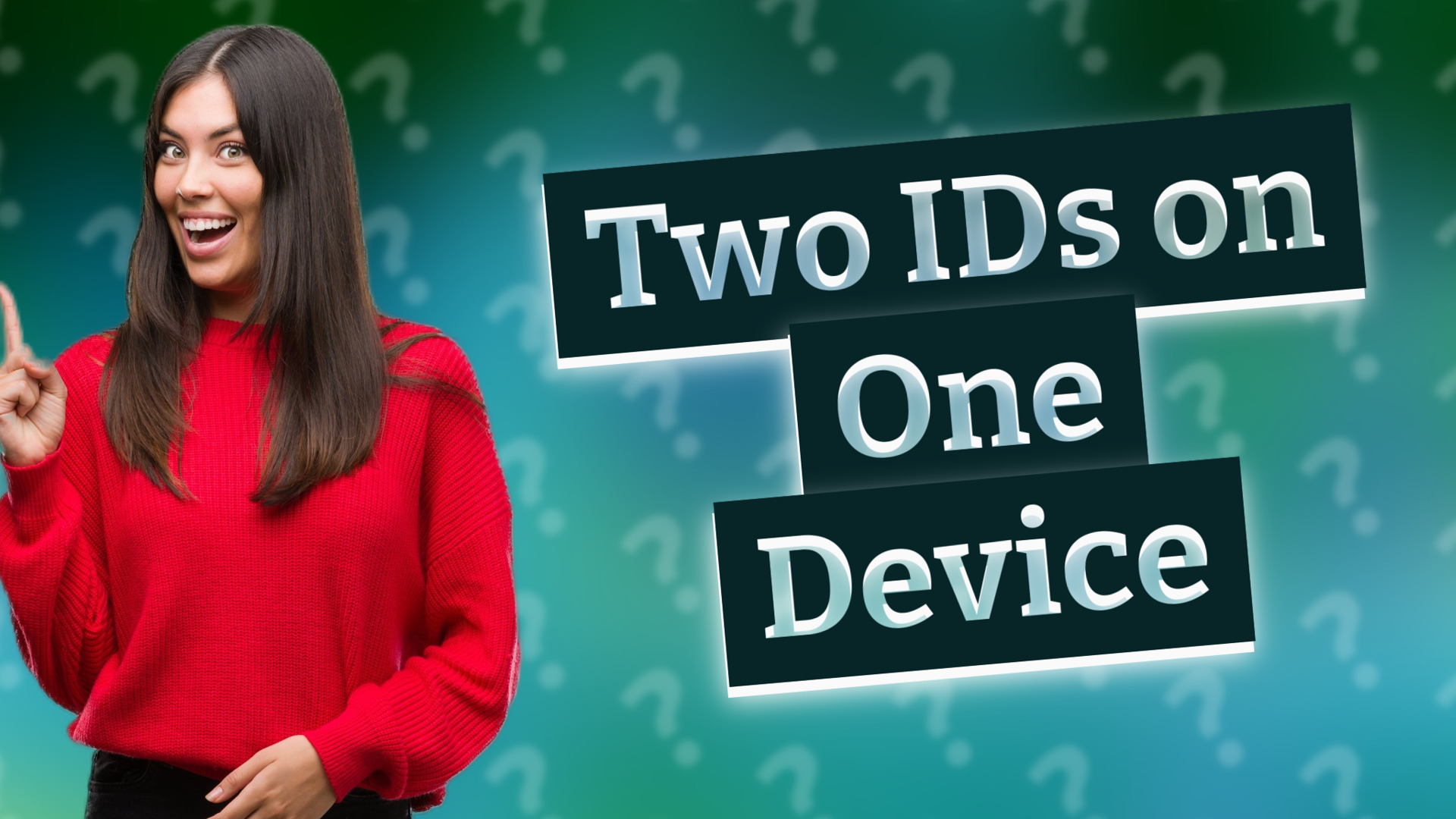 Two IDs on One Device