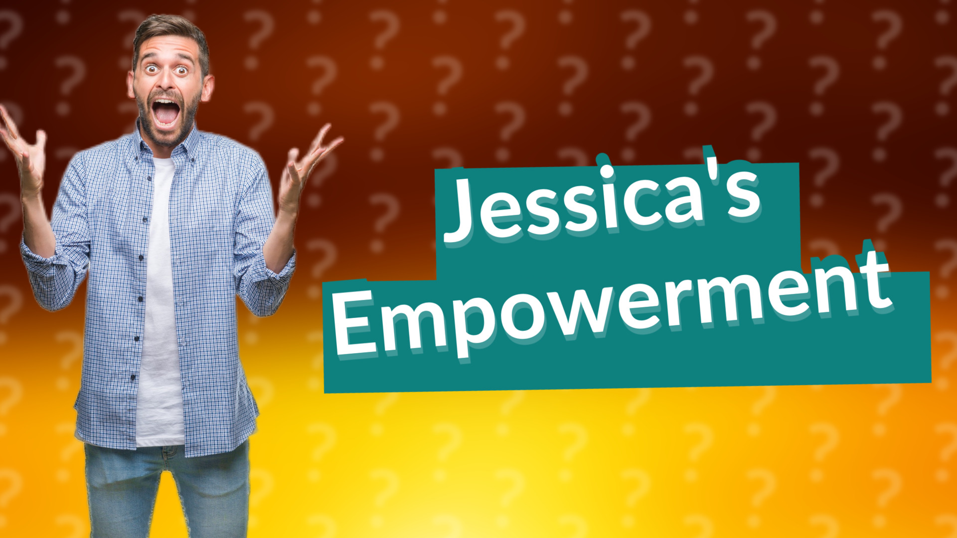 Jessica's Empowerment