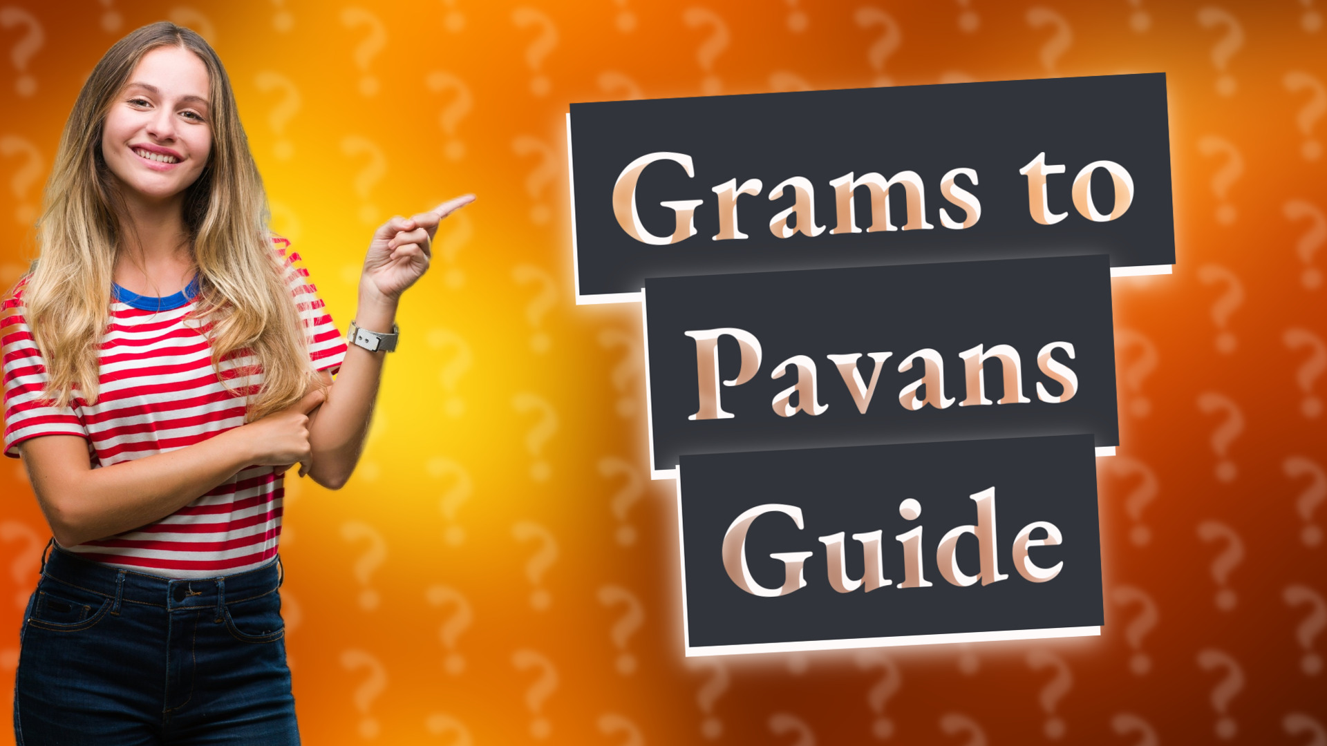 Grams to Pavans Guide