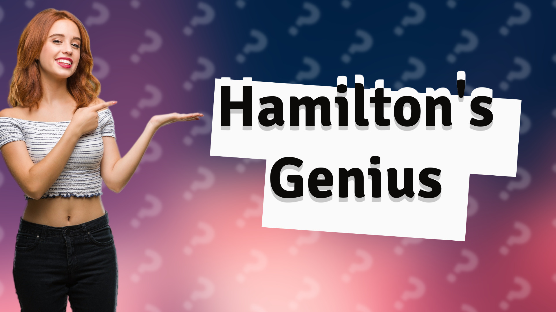 Hamilton's Genius