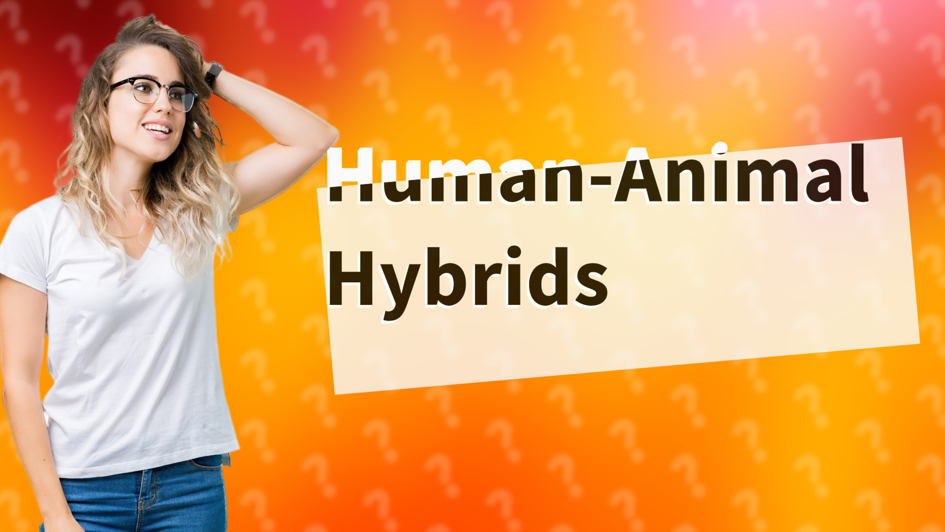 Human-Animal Hybrids