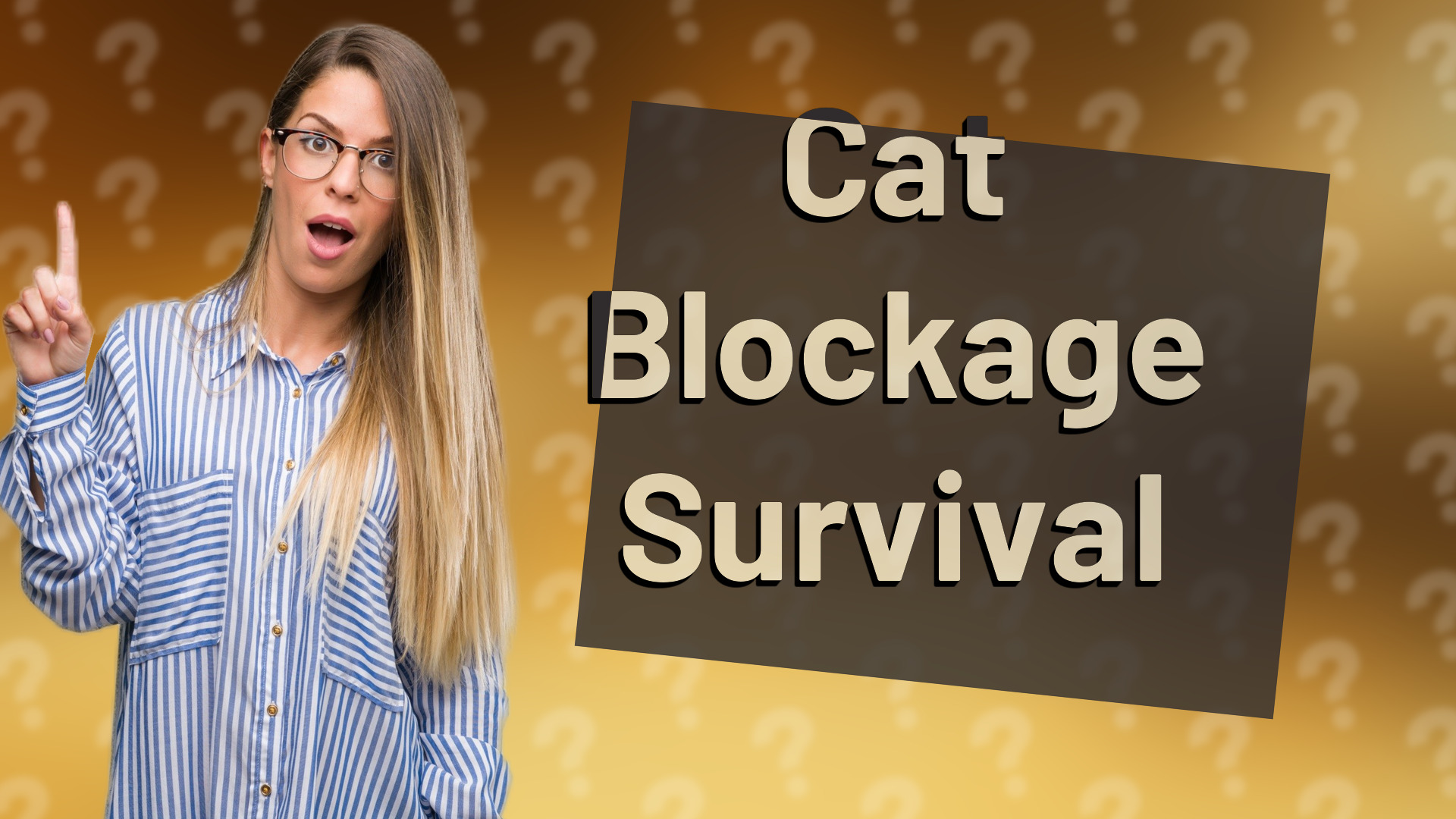 Cat Blockage Survival