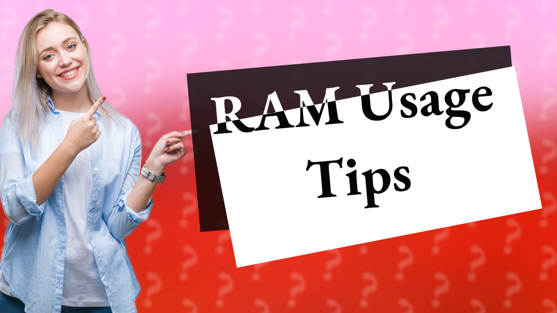 RAM Usage Tips