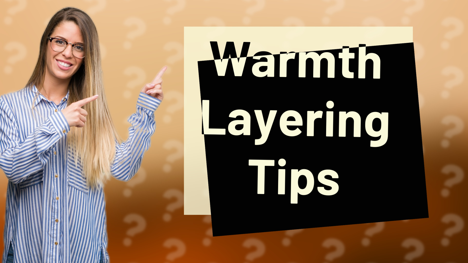 Warmth Layering Tips
