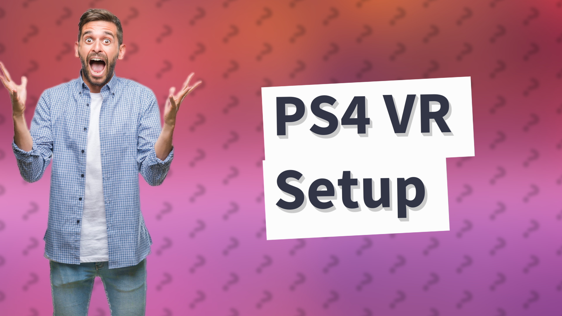 PS4 VR Setup