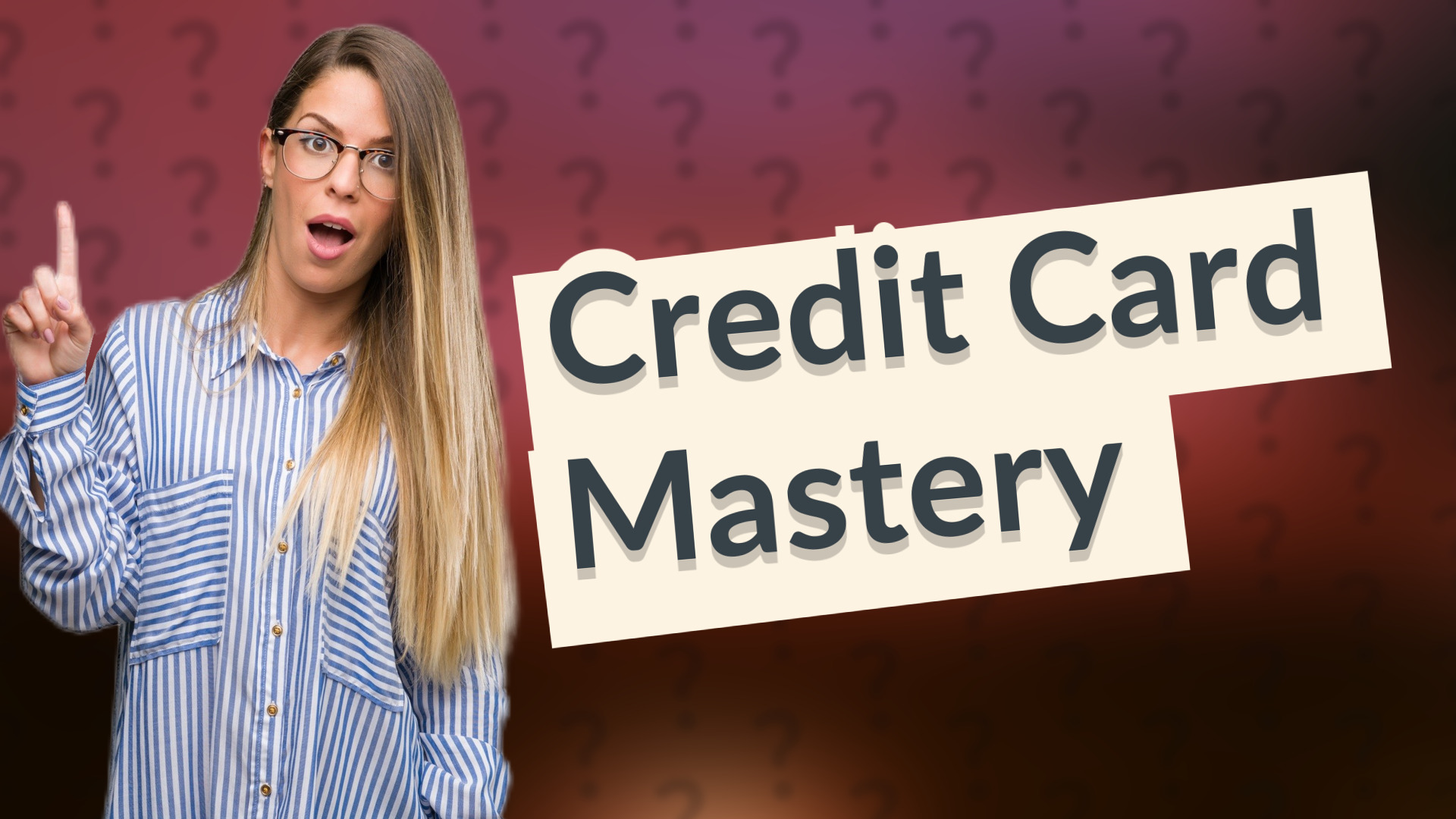 Credit Card Mastery