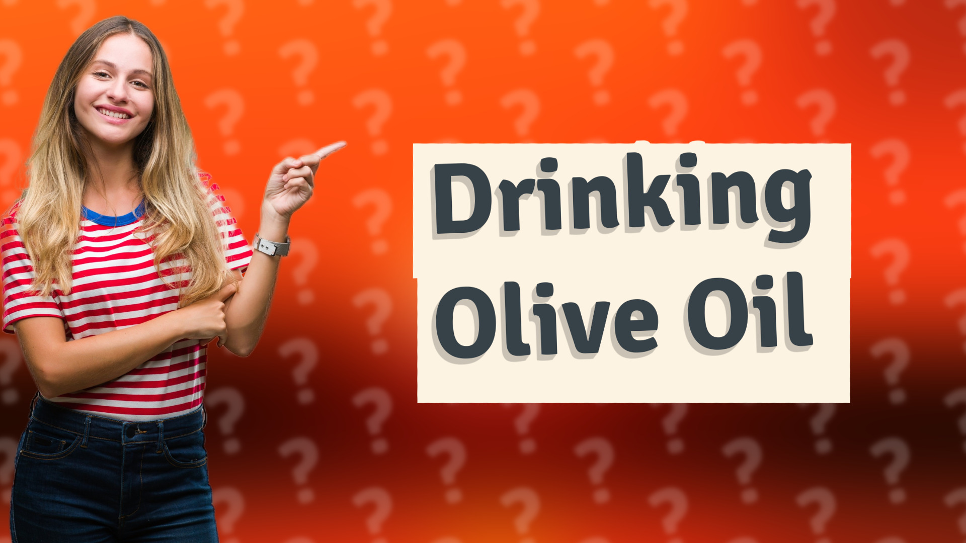 Drinking Olive Oil