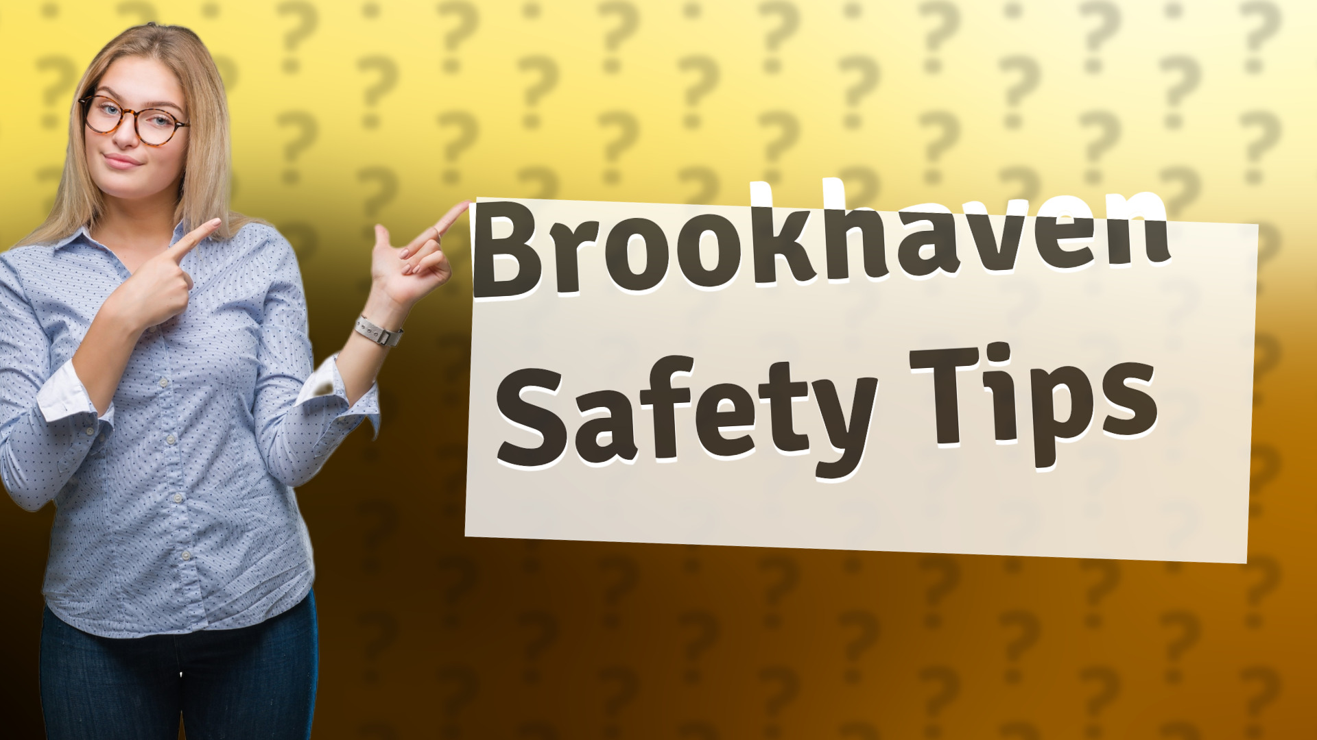 Brookhaven Safety Tips