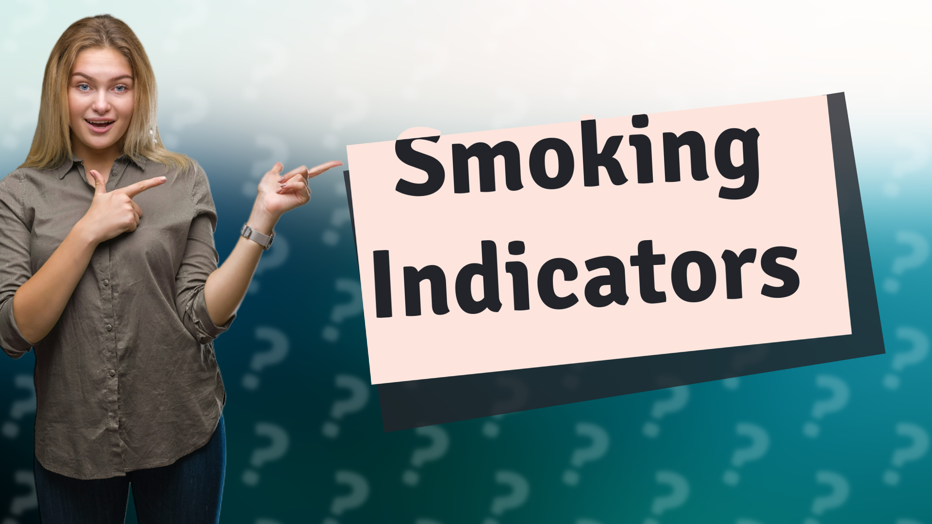 Smoking Indicators