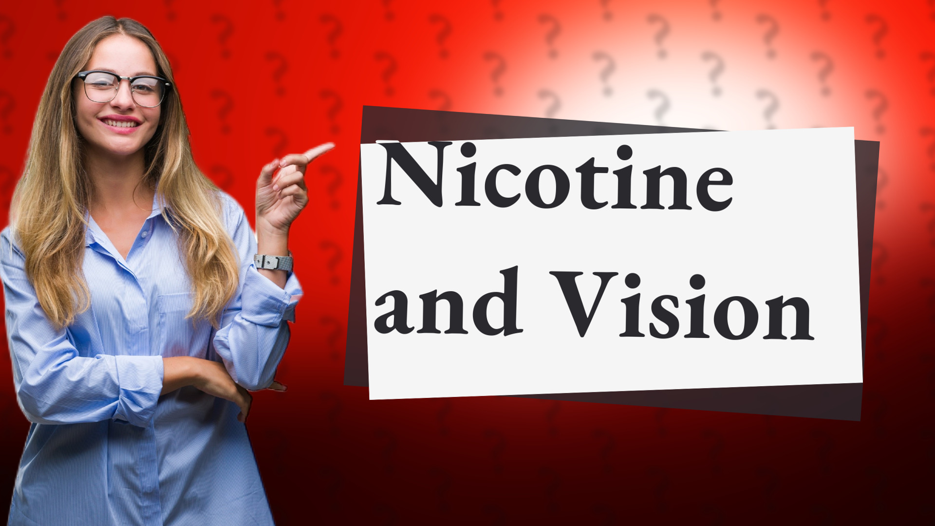 Nicotine and Vision