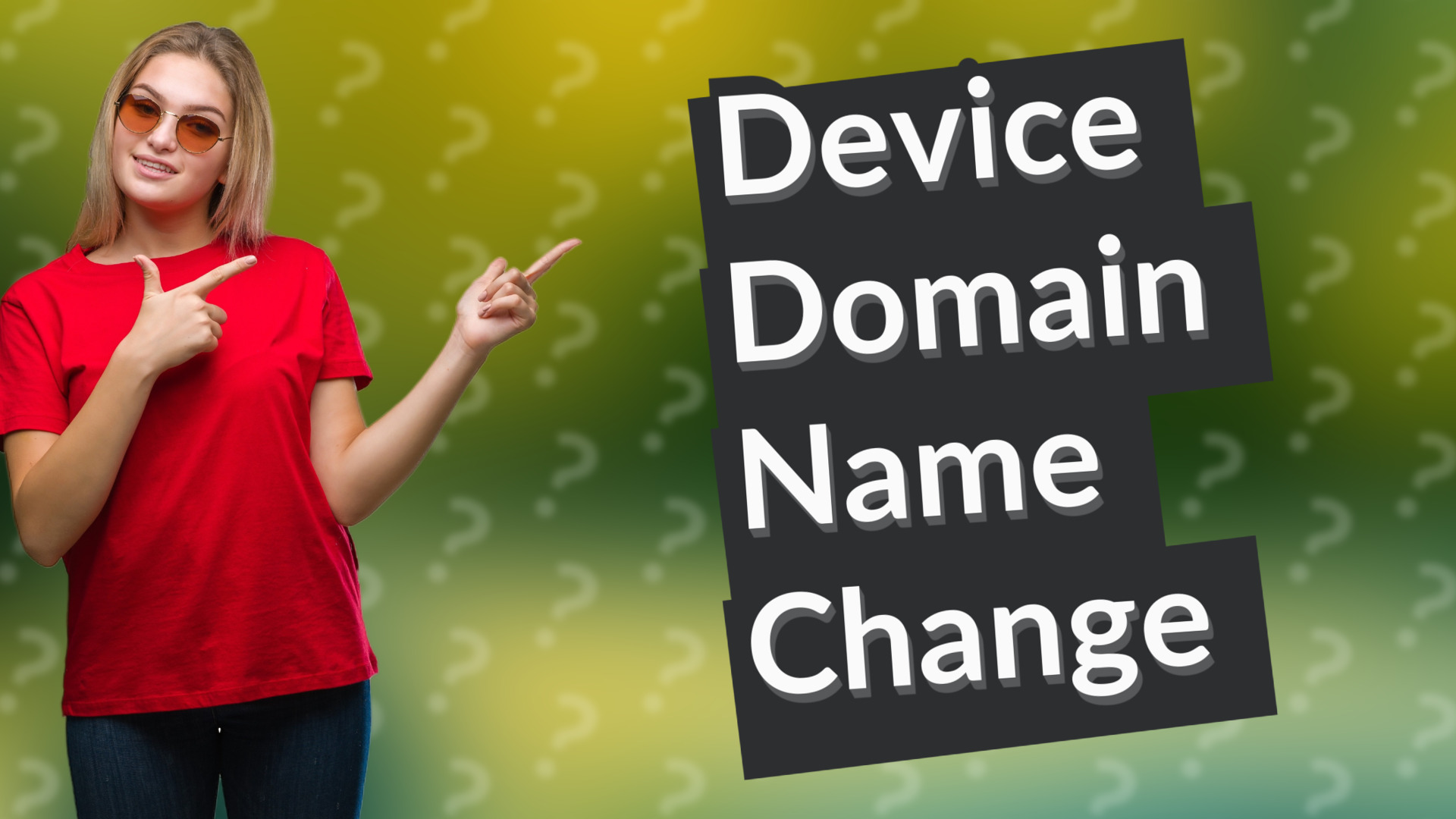 Device Domain Name Change