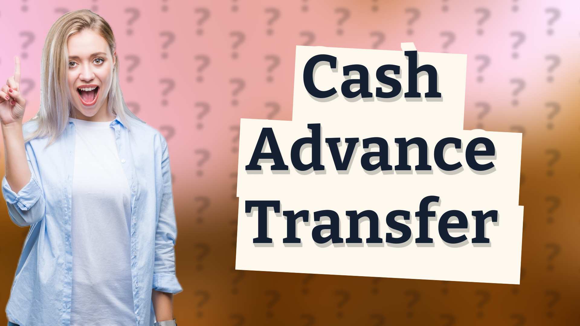Cash Advance Transfer