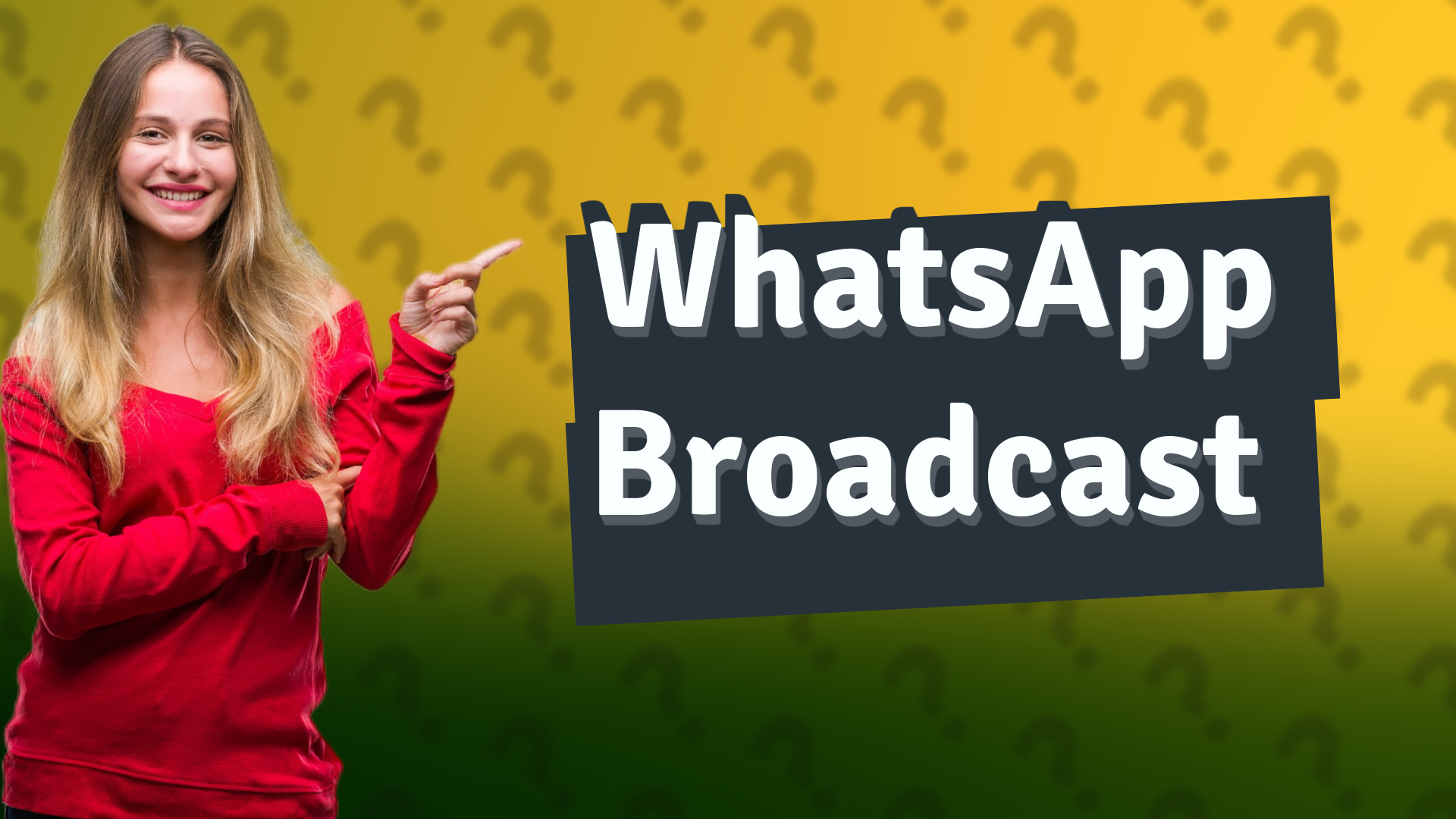 WhatsApp Broadcast