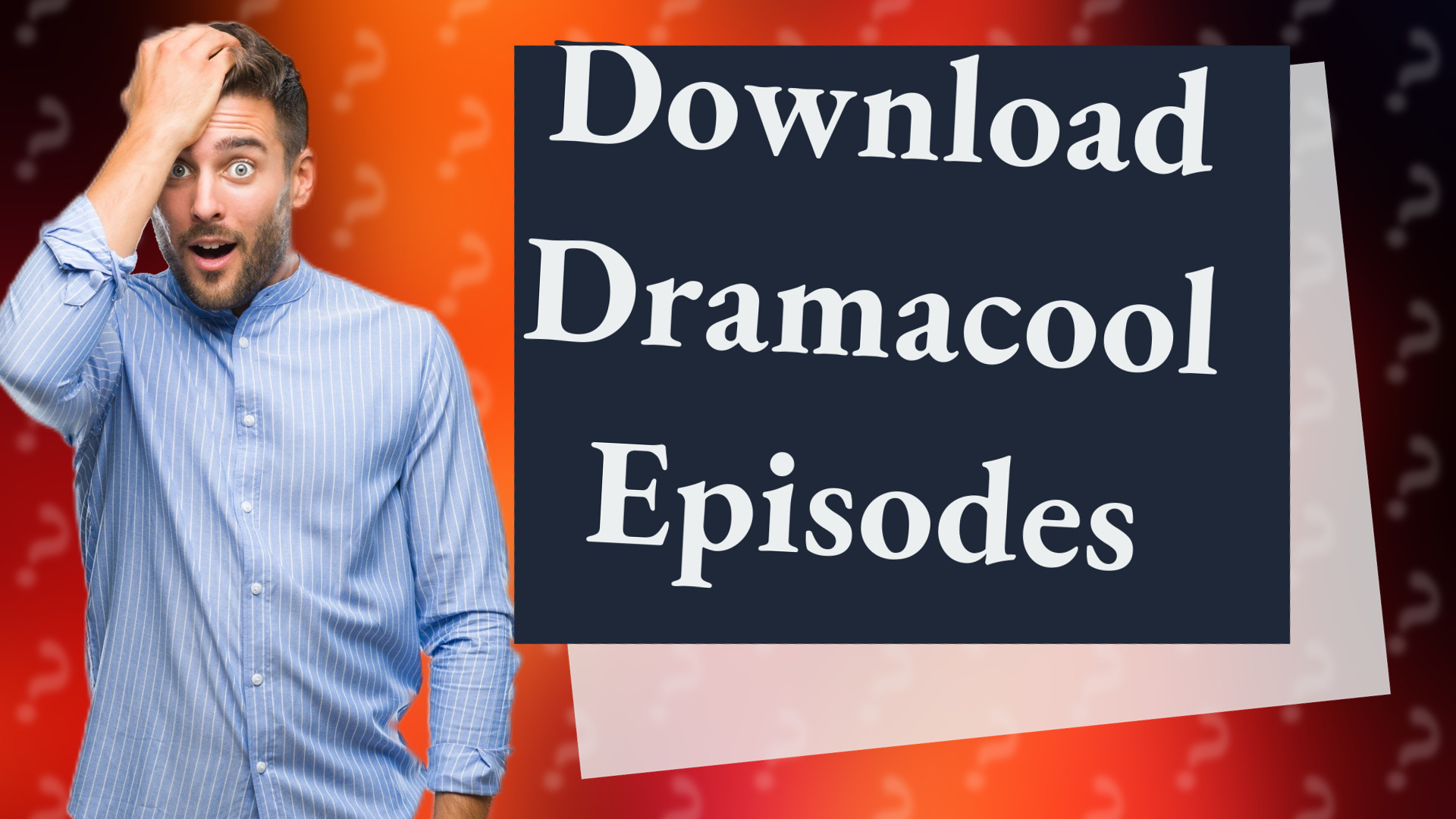 Download Dramacool Episodes
