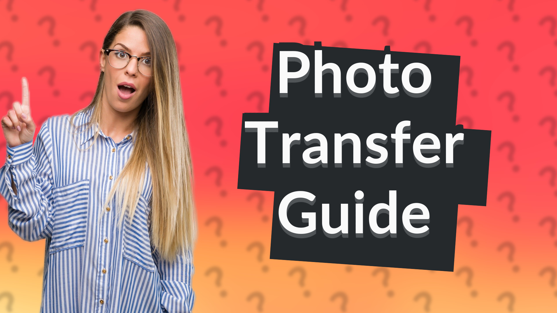 Photo Transfer Guide