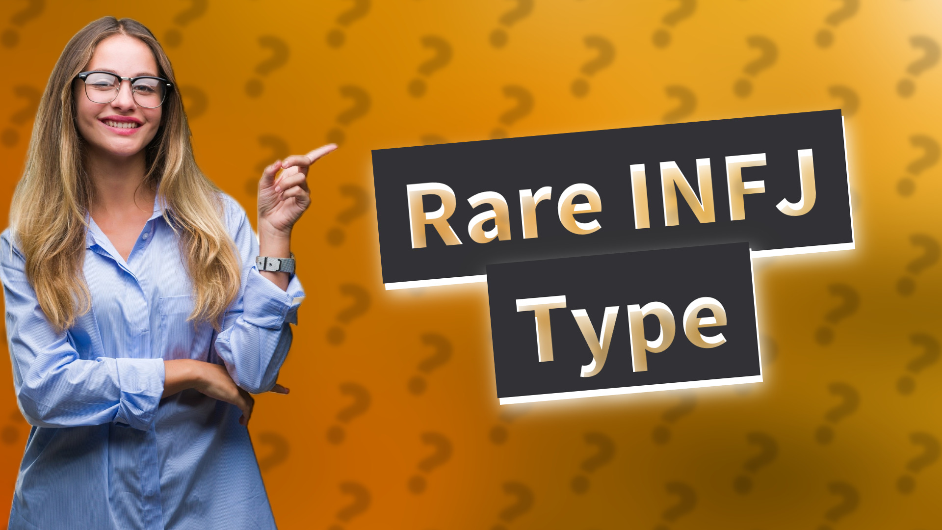 Rare INFJ Type
