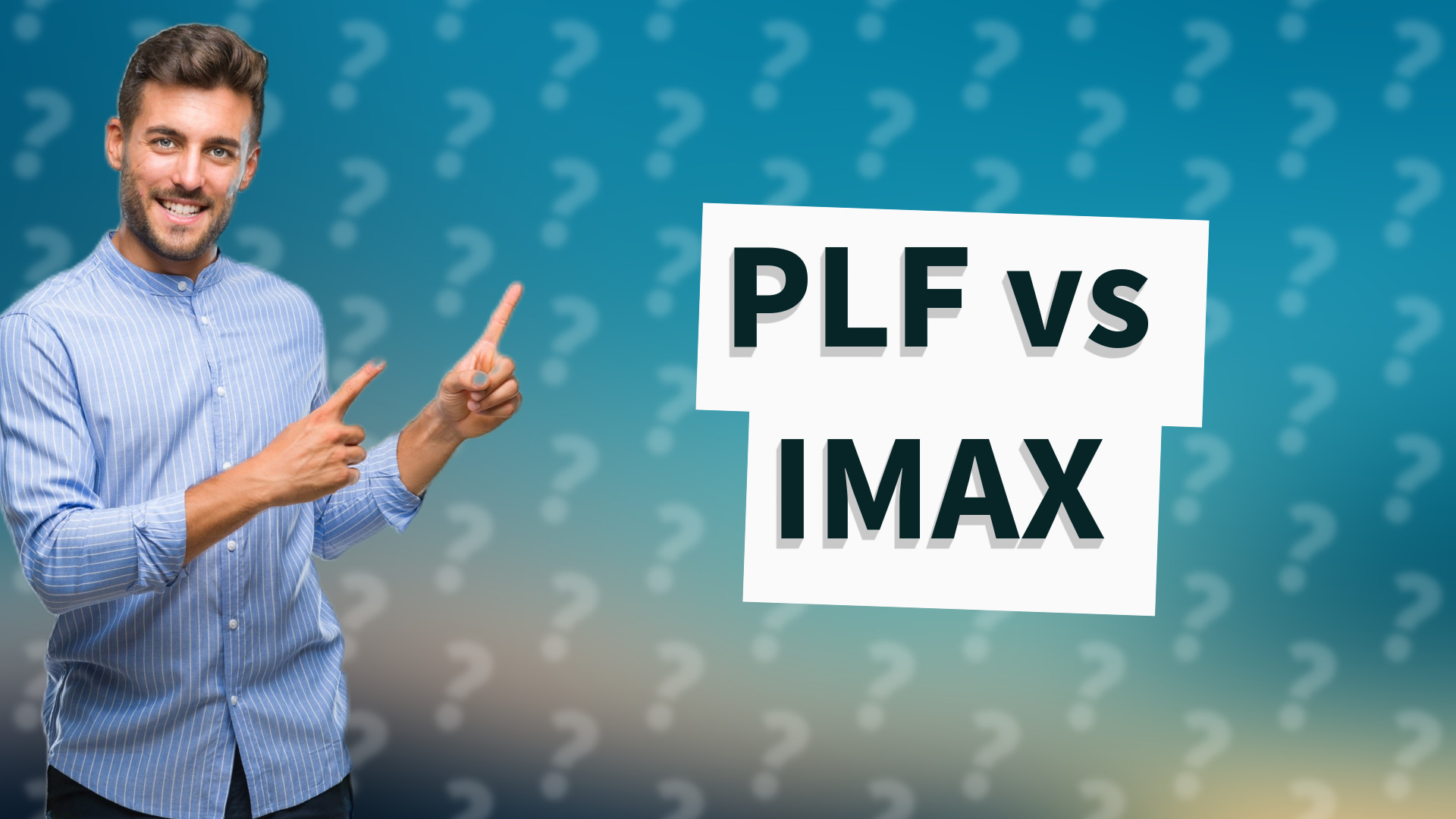 PLF vs IMAX