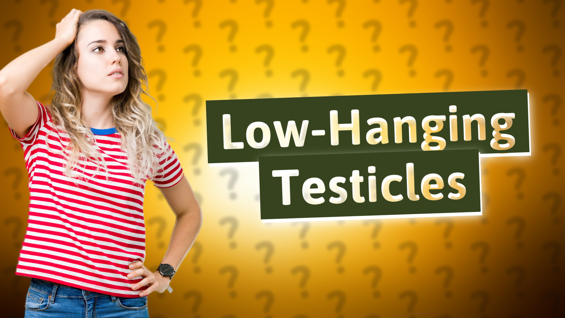 Low-Hanging Testicles