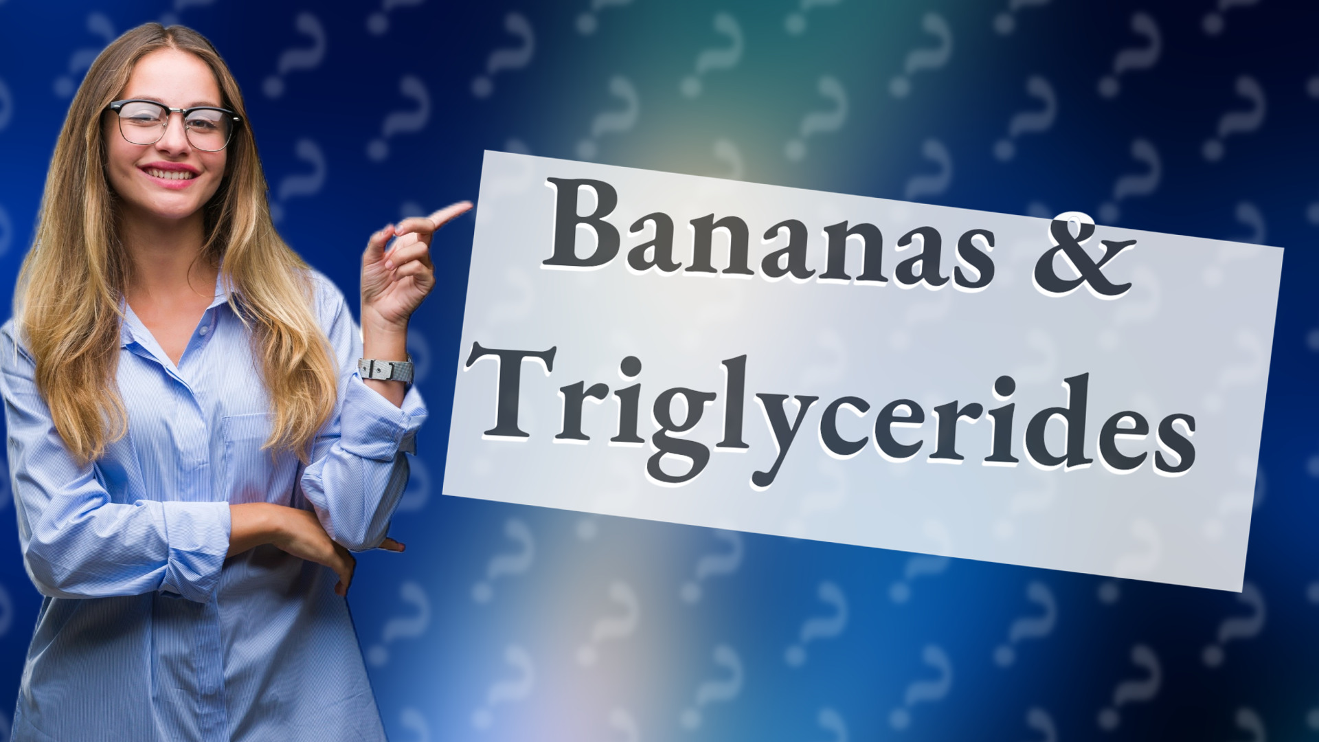 Bananas & Triglycerides