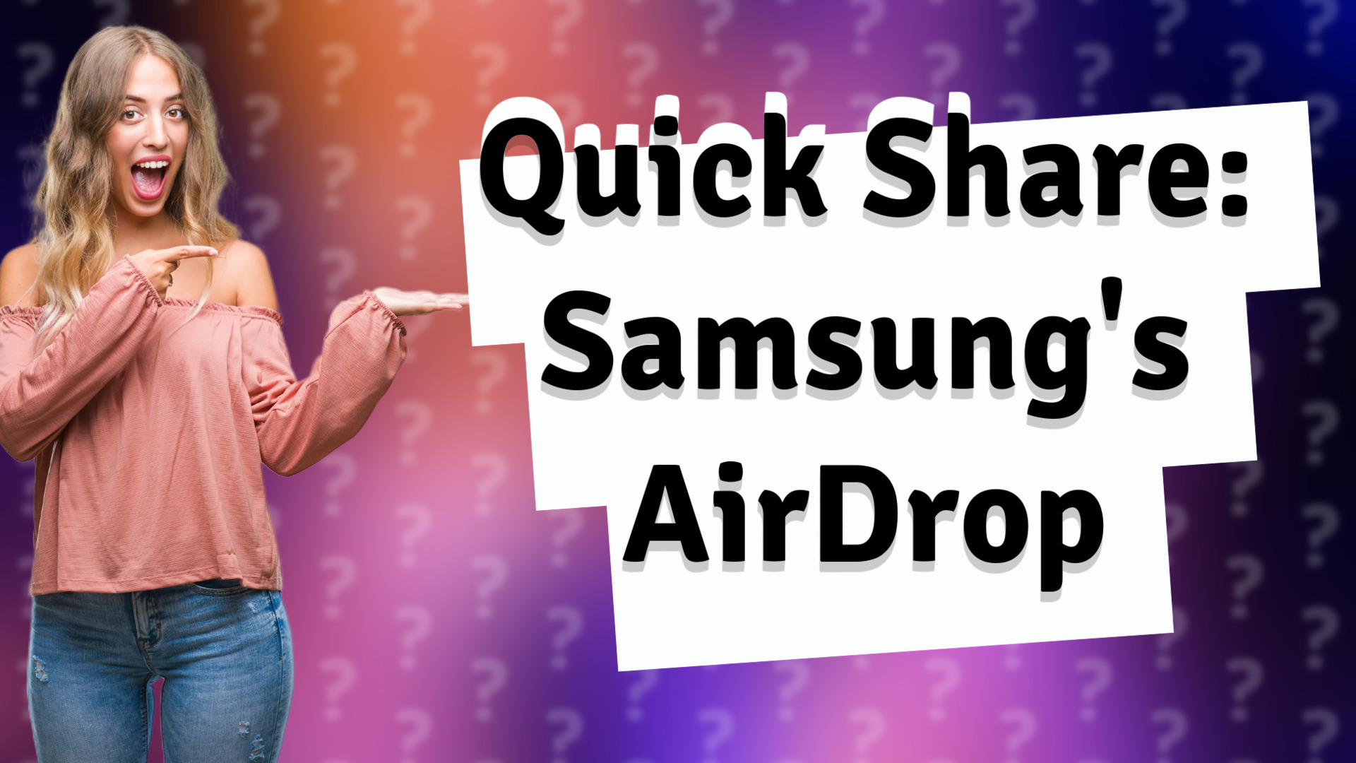 Quick Share: Samsung's AirDrop