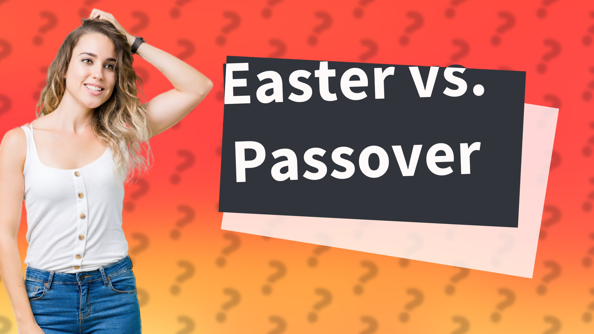 Easter vs. Passover