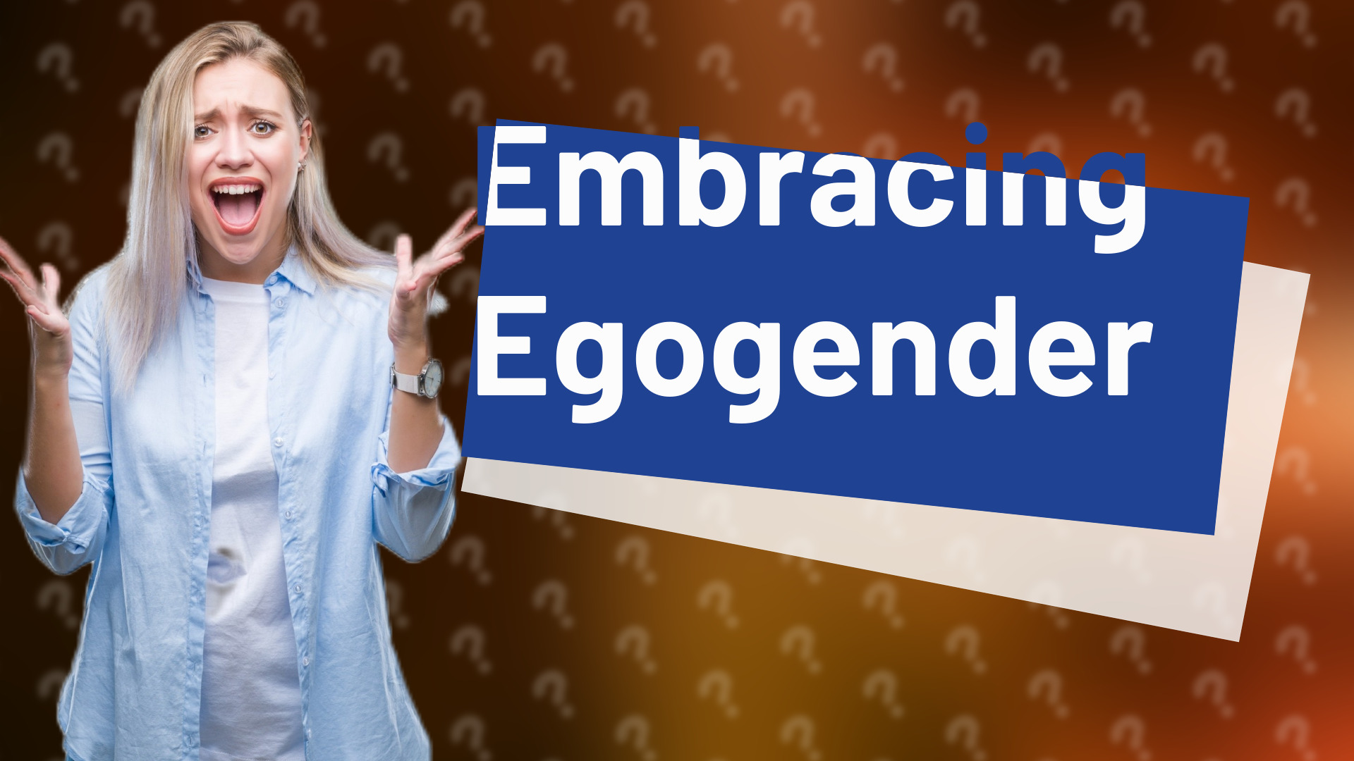 Embracing Egogender