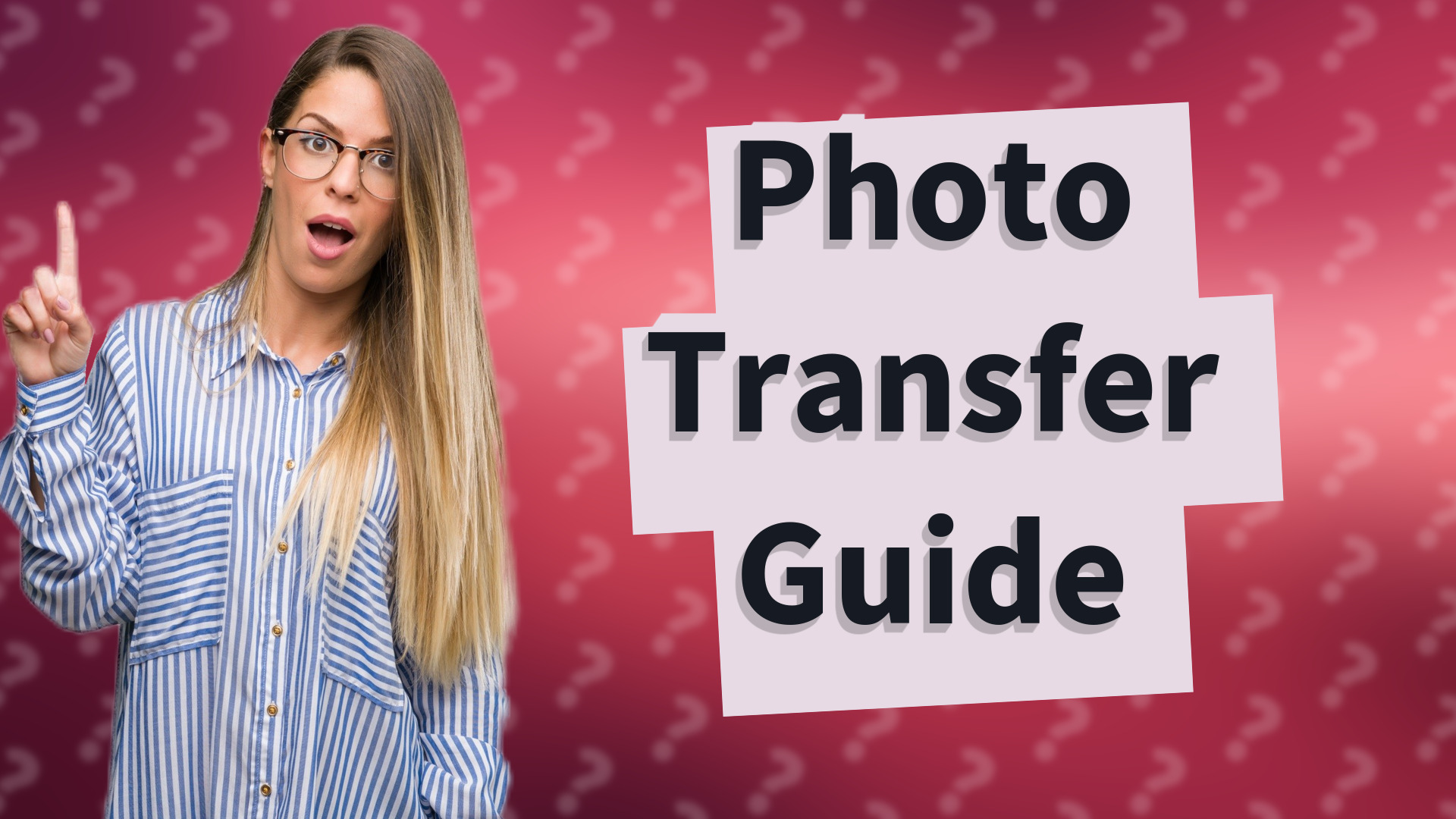 Photo Transfer Guide