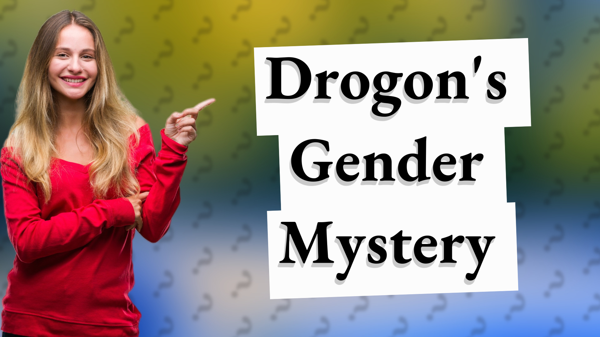 Drogon's Gender Mystery
