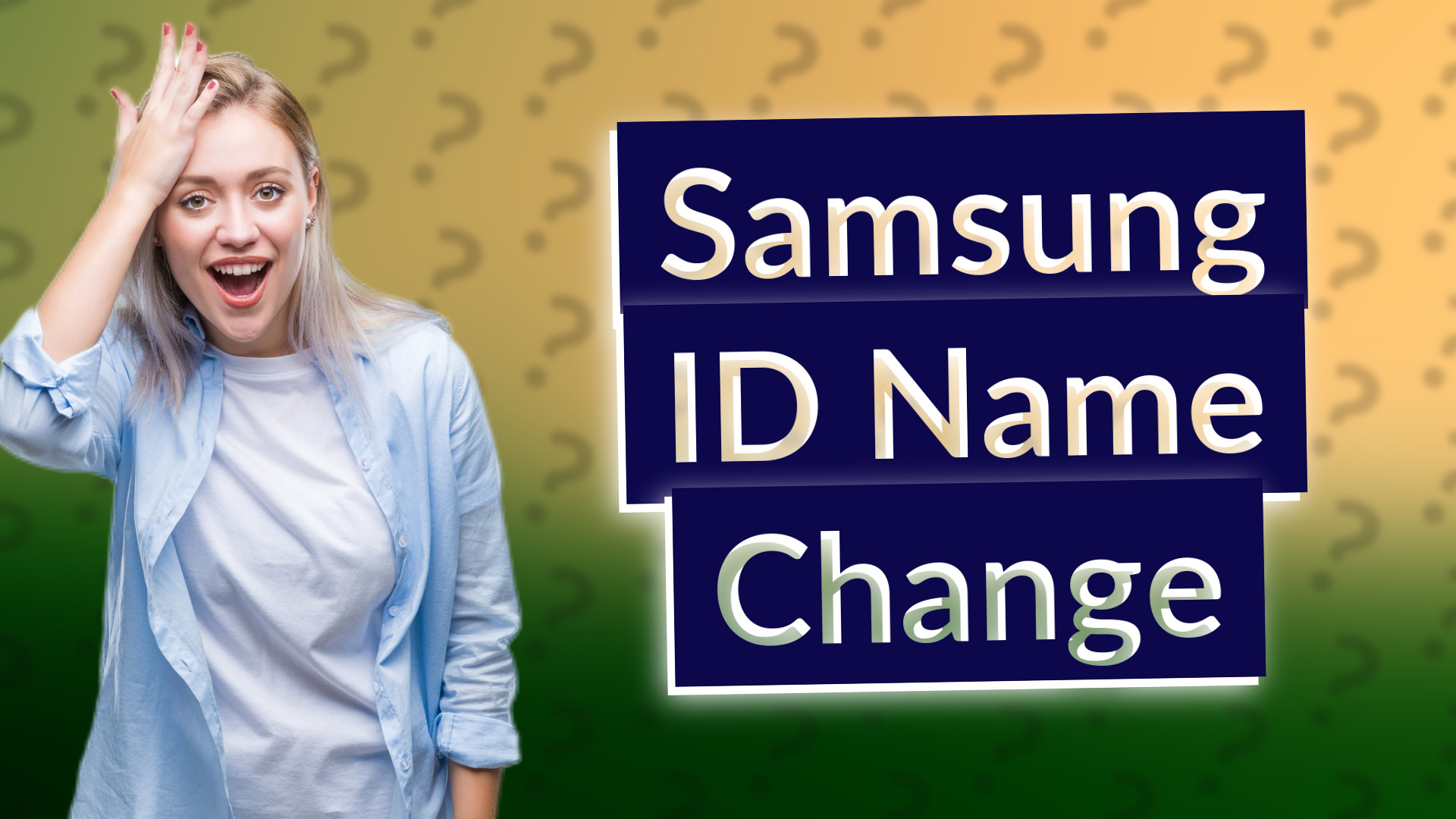 Samsung ID Name Change