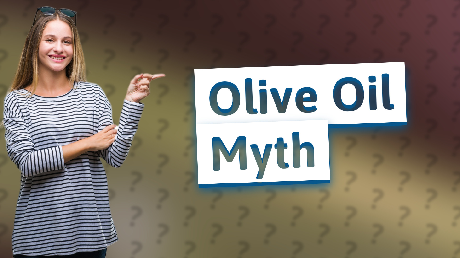 Olive Oil Myth
