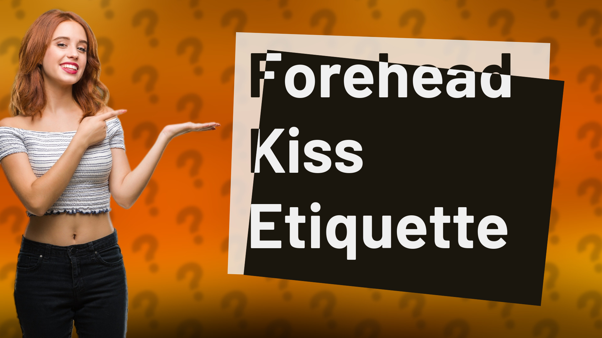 Forehead Kiss Etiquette