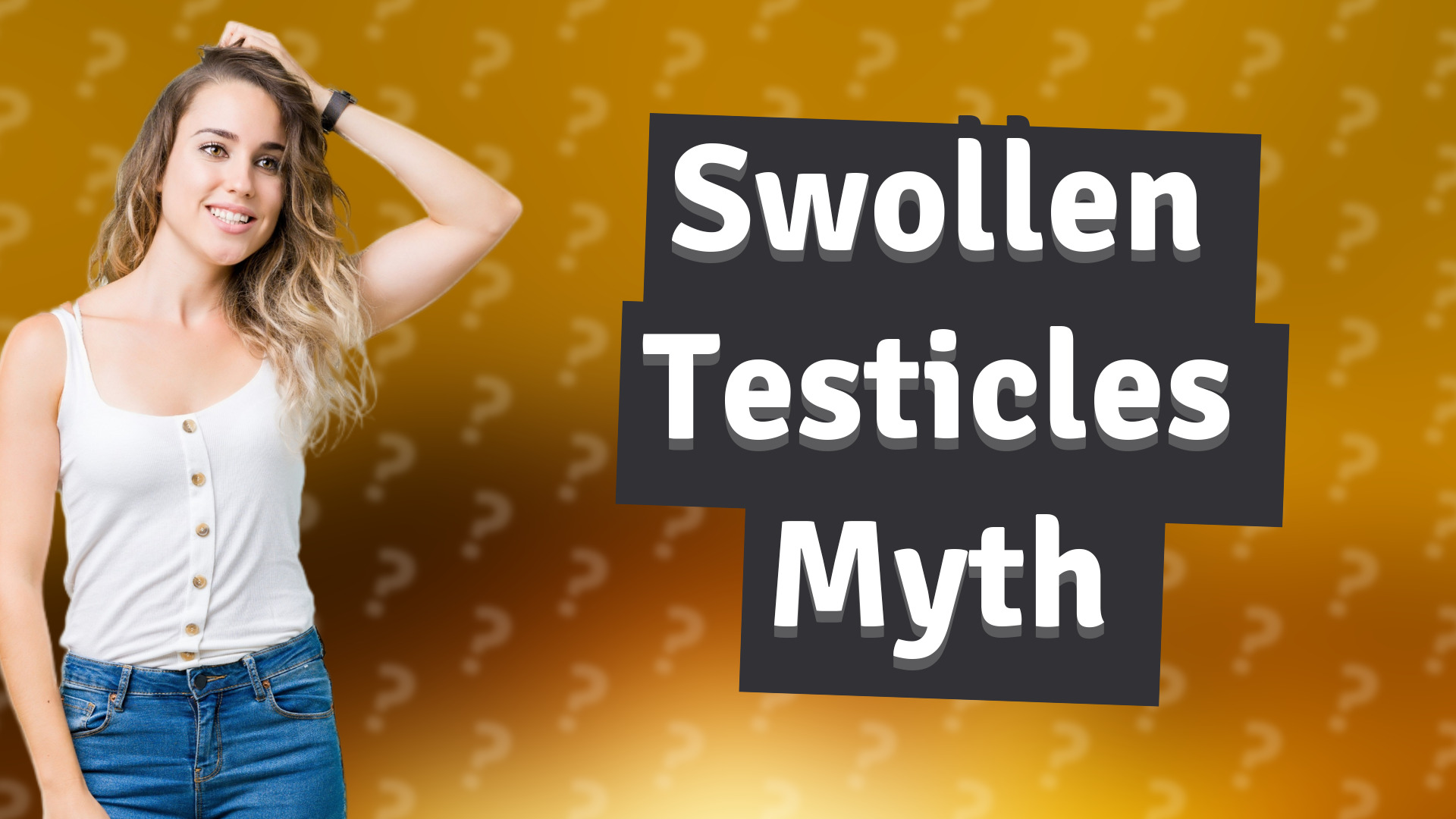Swollen Testicles Myth