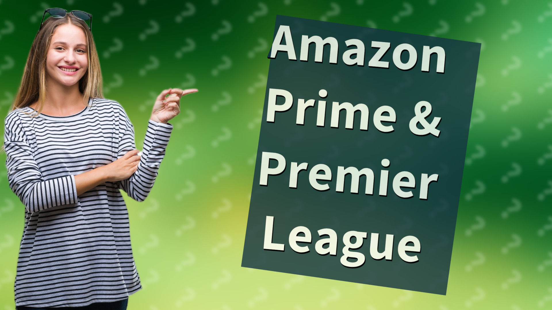 Amazon Prime & Premier League