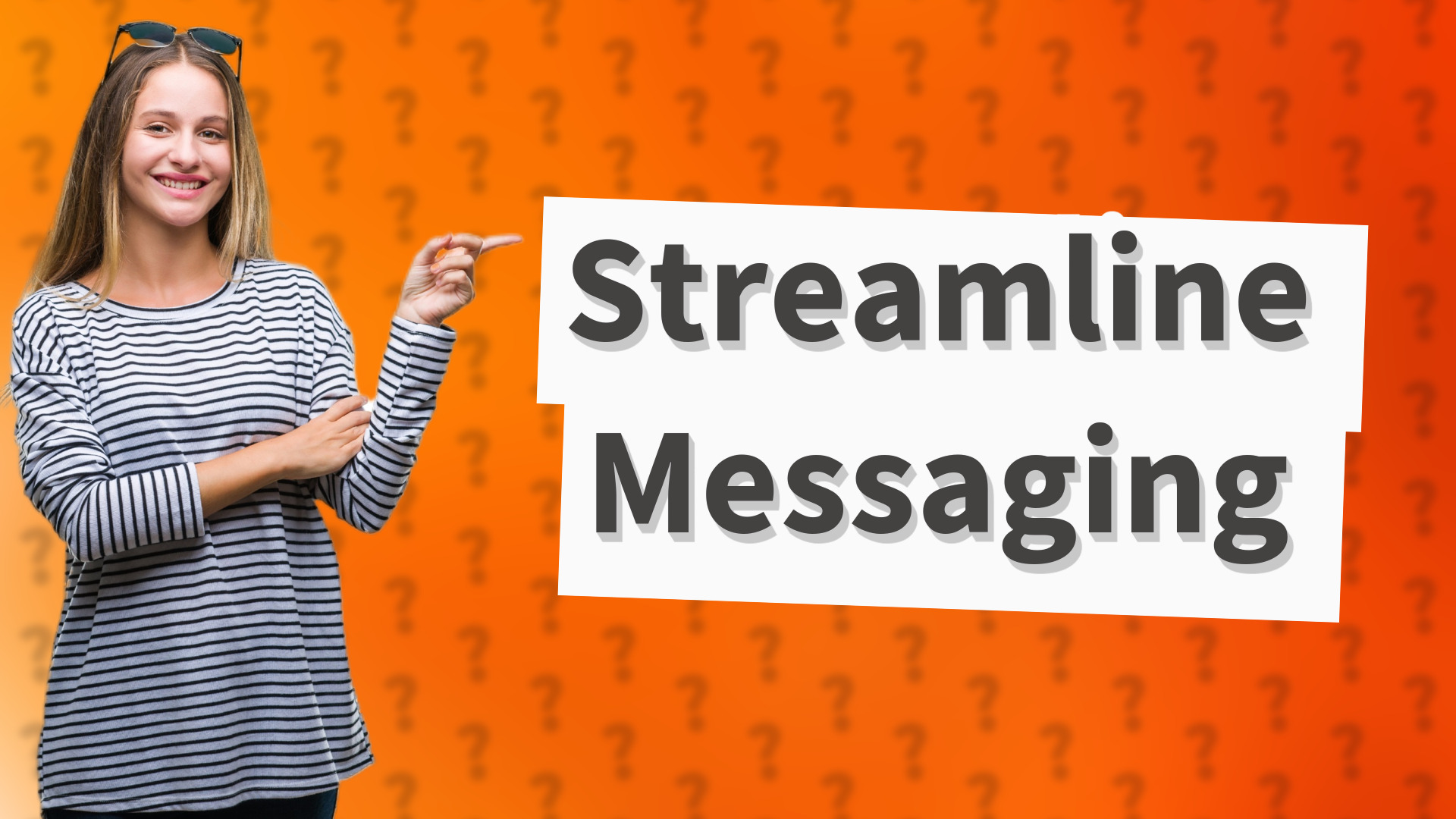 Streamline Messaging